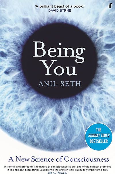 Being You: A New Science of Consciousness