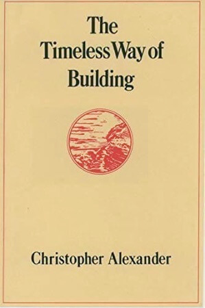 The Timeless Way of Building