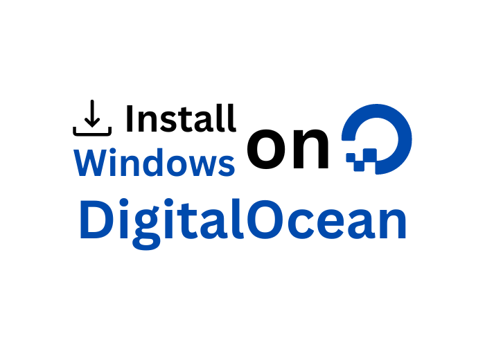 Install Windows on DigitalOcean Droplet